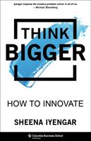   Think Bigger