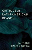  Critique of Latin American Reason