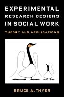   Experimental Research Designs in Social Work