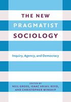   The New Pragmatist Sociology