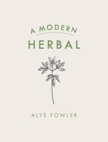   A Modern Herbal