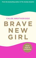   Brave New Girl