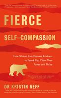   Fierce Self-Compassion