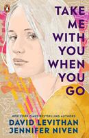   Take Me With You When You Go