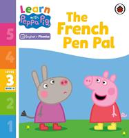   Learn with Peppa Phonics Level 3 Book 15 – The French Pen Pal (Phonics Reader)