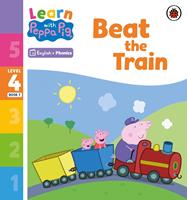   Learn with Peppa Phonics Level 4 Book 7 &ndash; Beat the Train (Phonics Reader)