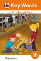   Key Words with Peter and Jane Level 5b &ndash; Pippa's Farm
