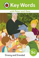  Key Words with Peter and Jane Level 5c &ndash; Granny and Grandad