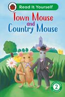   Town Mouse and Country Mouse: Read It Yourself - Level 2 Developing Reader