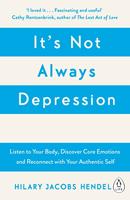   It's Not Always Depression