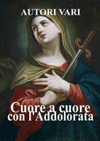   Cuore a cuore con l'Addolorata