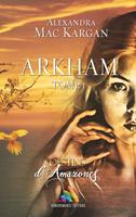   Destins d&rsquo;Amazones - Arkham - Tome 1 (Livre lesbien, roman lesbien)