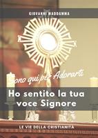  Ho sentito la tua voce Signore