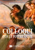   Colloqui con le povere anime