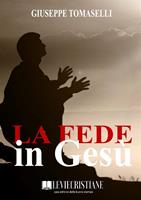   La Fede in Ges&ugrave;