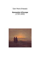   Romantici d'Europa (1750-1850)