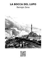   La bocca del lupo