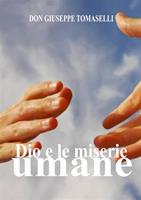   Dio e le miserie umane