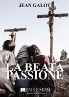   La Beata Passione