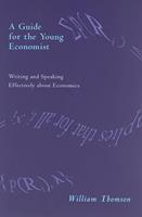 A Guide for the Young Economist