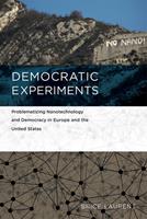   Democratic Experiments
