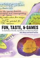   Fun, Taste, & Games