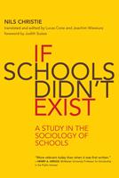   If Schools Didn't Exist