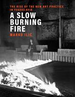   A Slow Burning Fire