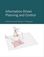   Information-Driven Planning and Control