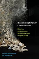   Reassembling Scholarly Communications
