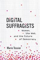   Digital Suffragists