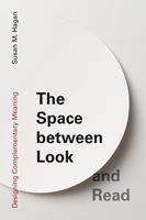   The Space between Look and Read