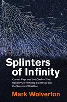   Splinters of Infinity