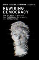   Rewiring Democracy