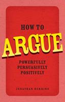   How to Argue