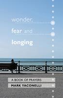   Wonder, Fear and Longing
