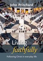   Living Faithfully