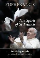   The Spirit of St Francis