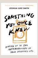   Something You Once Knew