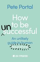   How to be (Un)Successful