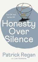   Honesty Over Silence
