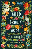   Wild Bright Hope