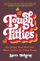  Tough Titties