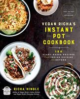   Vegan Richa's Instant Pot&trade; Cookbook