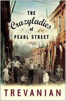   The Crazyladies of Pearl Street
