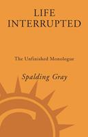   Life Interrupted