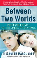   Between Two Worlds