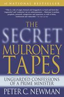   The Secret Mulroney Tapes