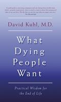   What Dying People Want