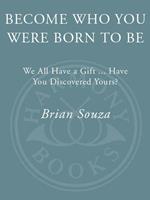   Become Who You Were Born to Be